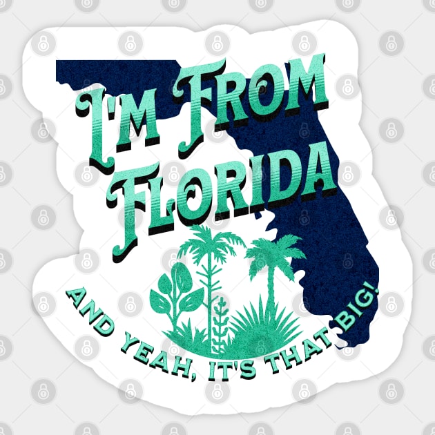 I'm From Florida v1 Teal/Grunge look Sticker by WarFX Designs